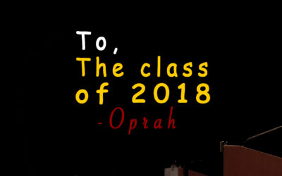 To The Class of 2018;